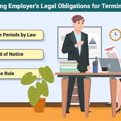 Legal Obligations for Termination Notice