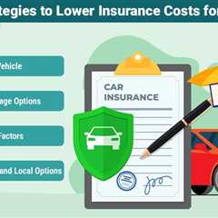 How to Lower Insurance Costs for Used Cars?