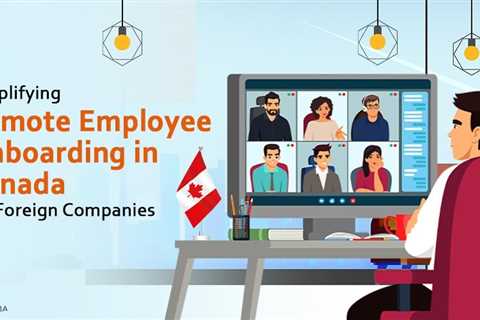 Remote Employee Onboarding in Canada