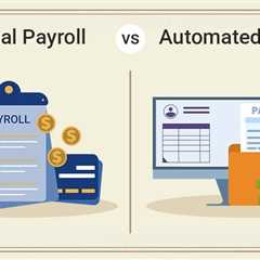Manual Payroll vs Automated Payroll
