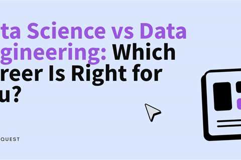 Data Science vs Data Engineering: Which Career Is Right for You?