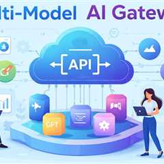 Understanding Multi-Model AI Gateways: A Developer’s Guide to Unified LLM Access