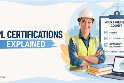 RPL Certifications Explained: Process, Requirements, and Benefits