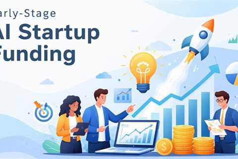 Early Stage AI Startup Funding