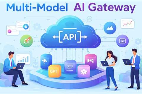 Understanding Multi-Model AI Gateways: A Developer’s Guide to Unified LLM Access