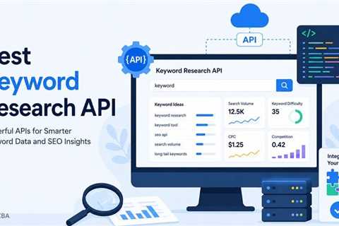 Top 10 Best Keyword Research APIs in 2026: Complete Guide for Digital Experts