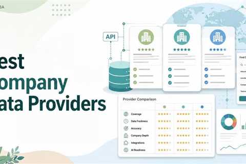 Best Company Data Providers in 2026: 8 Providers Compared