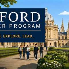 Inside The Oxford Institute: How the Oxford Summer Program 2027 Is Already Being Built