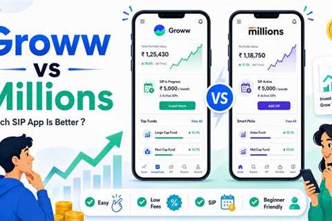 Groww vs Millions: What New-age SIP App Offers That Legacy Apps Do Not?